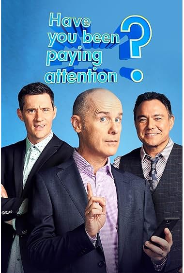 Have You Been Paying Attention? (2013 - )