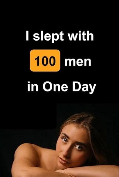 Primary photo for I Slept with 100 Men in One Day Primary photo for I Slept with 100 Men in One Day