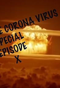 Primary photo for The Corona Virus Special Primary photo for The Corona Virus Special