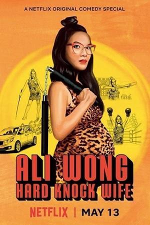 Poster of Ali Wong: Hard Knock Wife