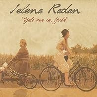 Primary photo for Jelena Radan: Sjeti me se, ljube