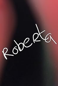 Primary photo for Roberta