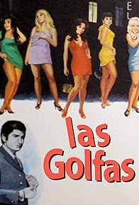 Primary photo for Las golfas Primary photo for Las golfas