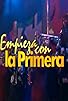Primary photo for Empieza con la Primera