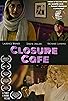 Primary photo for Closure Cafe Primary photo for Closure Cafe