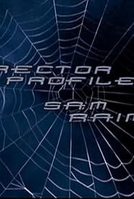 Primary photo for Spider-Man: Director Profile, Sam Raimi Primary photo for Spider-Man: Director Profile, Sam Raimi