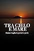 Primary photo for Tra cielo e mare, Franco Scaglia tra pensieri e parole Primary photo for Tra cielo e mare, Franco Scaglia tra pensieri e parole