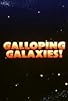 Primary photo for Galloping Galaxies! Primary photo for Galloping Galaxies!