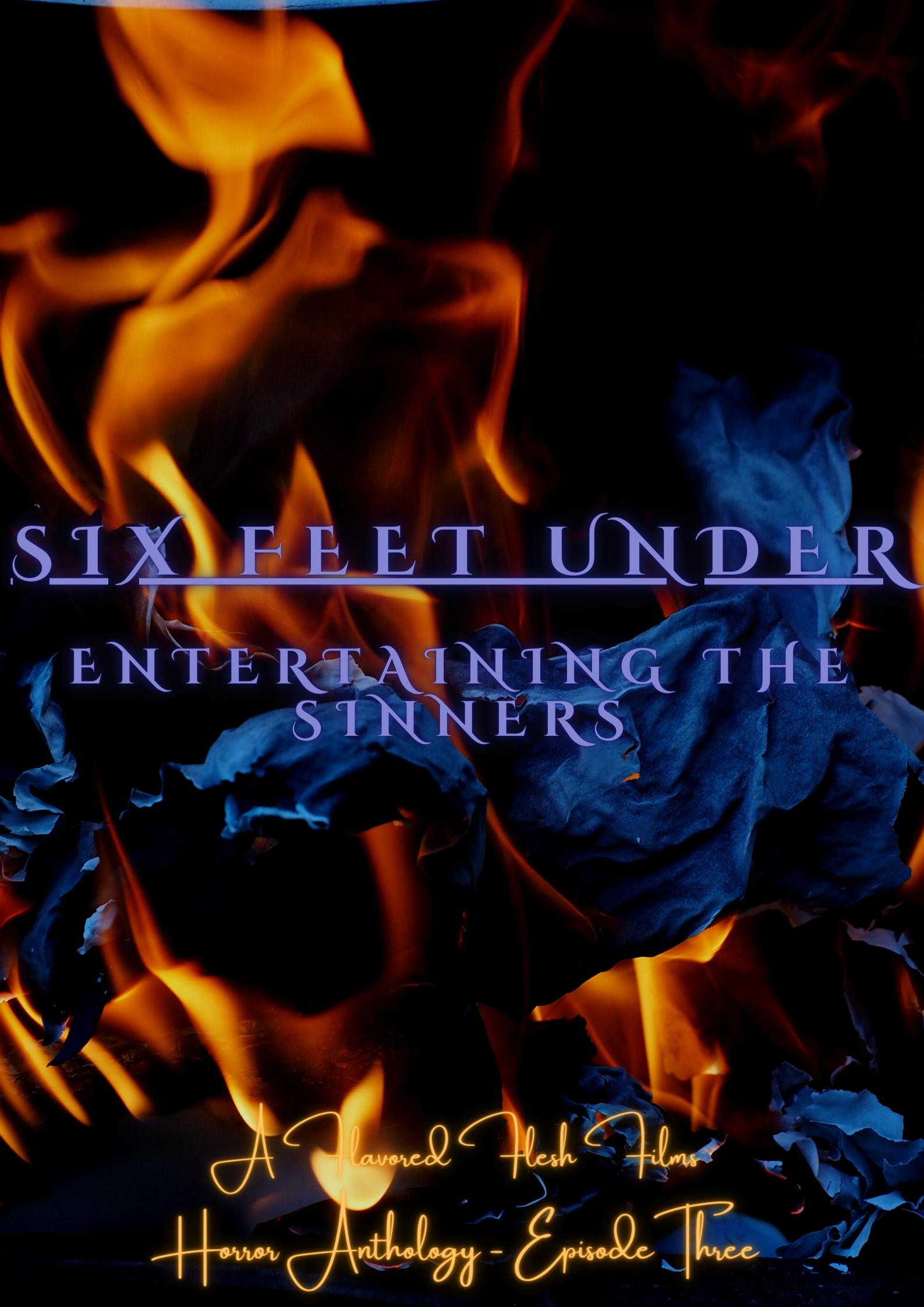 Six Feet Under: Entertaining the Sinners