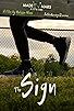 Primary photo for The Sign Primary photo for The Sign