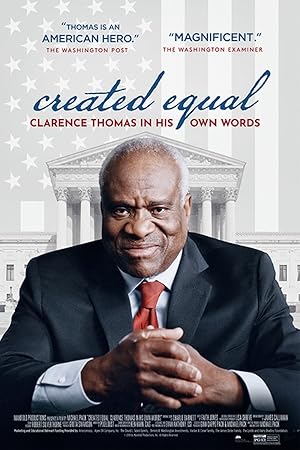 Created Equal: Clarence Thomas in His Own Words (2020) Created Equal: Clarence Thomas in His Own Words (2020)