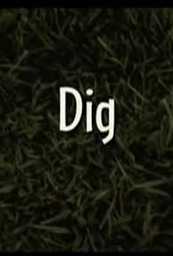 Primary photo for Dig Primary photo for Dig