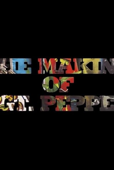 Primary photo for The Making of Sgt. Pepper Primary photo for The Making of Sgt. Pepper