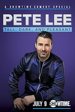 Poster of Pete Lee: Tall, Dark and Pleasant