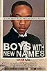 Primary photo for Boys with New Names Primary photo for Boys with New Names