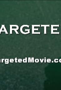 Primary photo for Targeted