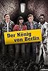 Primary photo for Der König von Berlin Primary photo for Der König von Berlin