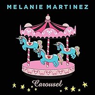 Primary photo for Melanie Martinez: Carousel