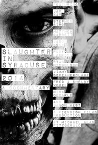 Primary photo for Slaughter in Syracuse