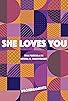 Primary photo for She Loves You Primary photo for She Loves You