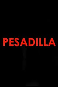 Primary photo for Pesadilla