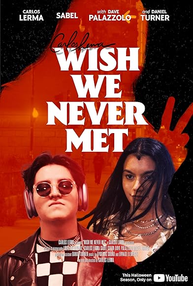 Primary photo for Wish We Never Met Primary photo for Wish We Never Met