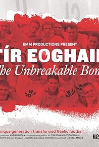 Primary photo for Tír Eoghain: The Unbreakable Bond