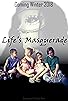 Primary photo for Life's Masquerade