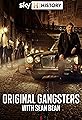 Original Gangsters with Sean Bean's primary photo