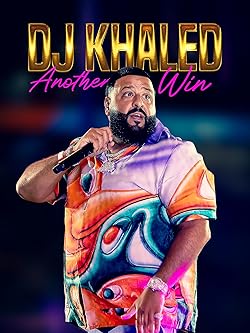 Poster of DJ Khaled: Another Win
