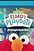 Primary photo for Sesame Street: Elmo's Playdate Primary photo for Sesame Street: Elmo's Playdate