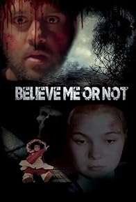 Primary photo for Believe Me or Not Primary photo for Believe Me or Not