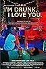 Primary photo for I'm Drunk, I Love You Primary photo for I'm Drunk, I Love You