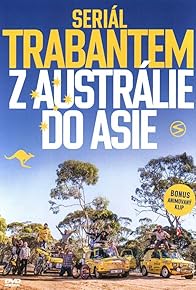 Primary photo for Trabantem z Austrálie do Asie