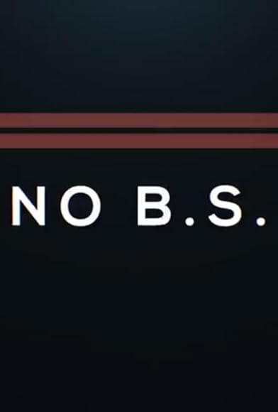 Primary photo for No B.S. Primary photo for No B.S.