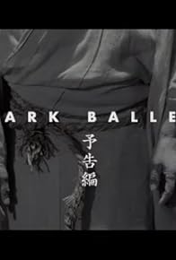 Primary photo for Dark Ballet