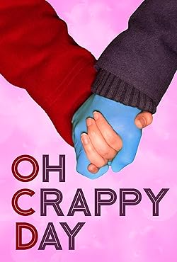 Poster of Oh Crappy Day