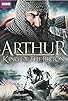 Primary photo for Arthur: King of the Britons