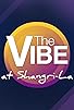 Primary photo for The Vibe at Shangri-la Primary photo for The Vibe at Shangri-la