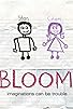 Primary photo for Bloom Primary photo for Bloom
