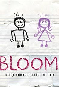 Primary photo for Bloom Primary photo for Bloom