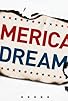 Primary photo for American Dream Primary photo for American Dream