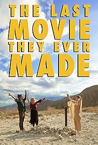 Primary photo for The Last Movie They Ever Made