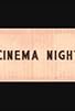 Primary photo for Cinema Night Primary photo for Cinema Night