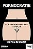 Primary photo for Pornocratie: Les nouvelles multinationales du sexe