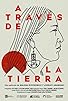 Primary photo for A través de la tierra