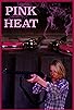Primary photo for Pink Heat Primary photo for Pink Heat
