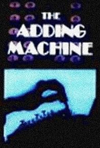 Primary photo for The Adding Machine Primary photo for The Adding Machine