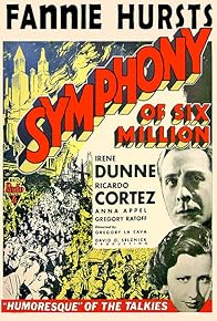 Primary photo for Symphony of Six Million Primary photo for Symphony of Six Million
