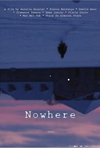 Primary photo for Nowhere Primary photo for Nowhere